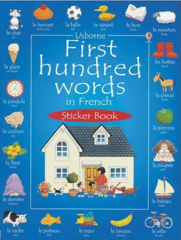 First 100 Words in French Sticker Book (Usborne First Hundred Words Sticker Books)