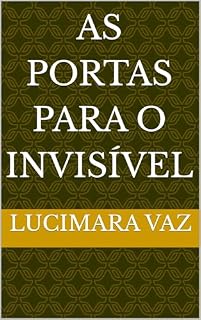 Livro AS PORTAS PARA O INVISÍVEL