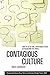 Contagious Culture: Show Up, Set the Tone, and Intentionally Create an Organization that Thrives - Book by Anese Cavanaugh
