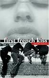 First French Kiss: and other traumas