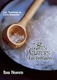 The Sin Eater's Last Confessions: Lost Traditions of Celtic Shamanism by Ross Heaven