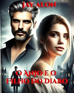 Livro O Anjo e o Filho do Diabo: Entre o Céu e o Inferno