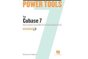 Power Tools for Cubase 7: Master Steinberg's Power Multi-platform Audio Production Software