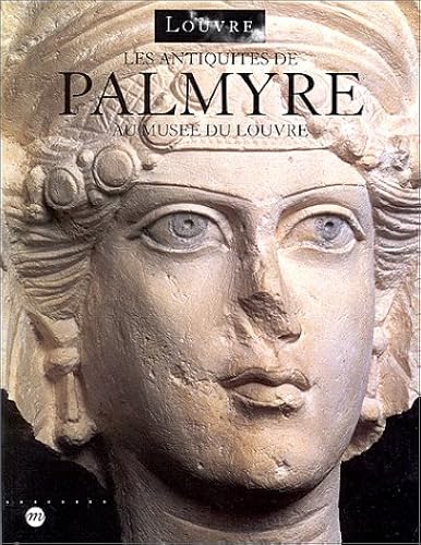 Download Les antiquités de Palmyre au Musée du Louvre PDF