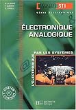 Image de Electronique, terminale STI génie électronique 2, Analogique : Livre de l'élève