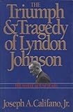 Front cover for the book Triumph and Tragedy of Lyndon Johnson: White House Years by Joseph A. Califano