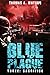 Blue Plague: Sacrifice (Blue Plague Book 3)
