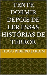 Livro TENTE DORMIR DEPOIS DE LER ESSAS HISTÓRIAS DE TERROR