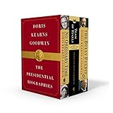 Doris Kearns Goodwin: The Presidential Biographies: No Ordinary Time, Team of Rivals, The Bully Pulp by