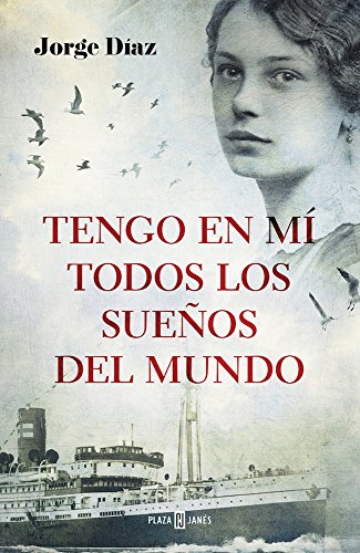 Tengo en mi todos los sueños del mundo / I Have Inside Me All the Dreams in the World (Spanish Edition)