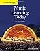 Music Listening Today (Cengage Advantage Books)