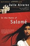 Front cover for the book In the Name of Salome by Julia Alvarez