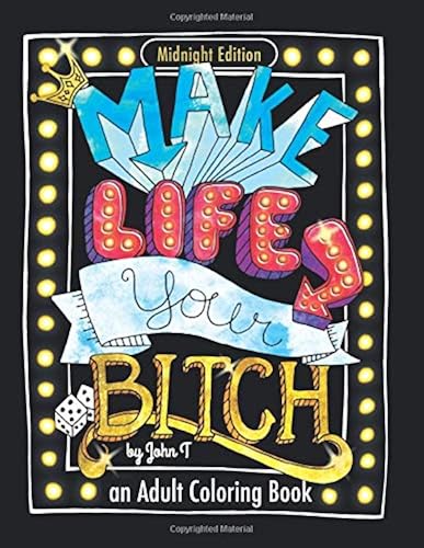 Download Make Life Your Bitch: Motivational adult coloring book. Turn your stress into success! (Midnight Edition) PDF