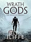 Wrath of the Gods (Heracles Trilogy Book 2) by Glyn Iliffe