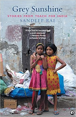 Buy Grey Sunshine Stories From Teach For India Book Online At Low