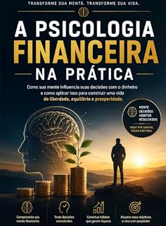 Livro A PSICOLOGIA FINANCEIRA NA PRÁTICA