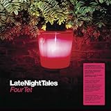 Late Night Tales: Four Tet