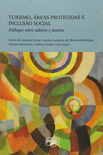 Livro Turismo, Áreas Protegidas e Inclusão Social. Diálogos Entre Saberes e Fazeres
