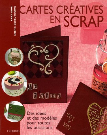 cartes créative en scrap by Noémie Sichel-Dulong Emma Rehri (Paperback)