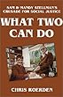 What Two Can Do : Sam & Mandy Stellman's Crusade for Social Justice