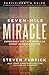 Seven-Mile Miracle Participant's Guide: Experience the Last Words of Christ As Never Before