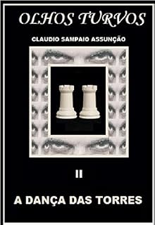 Livro A DANÇA DAS TORRES (OLHOS TURVOS Livro 2)