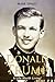 Donald Trump: Donald Trump Biography: A Life Worth Living! (Donald Trump, Biographies,US Presidents, Presidents and Heads of State)
