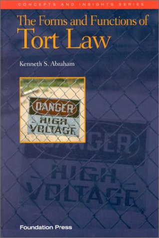 The Forms and Functions of Tort Law (Concepts & Insights)