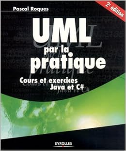 uml2 par la pratique uml2 par la pratique