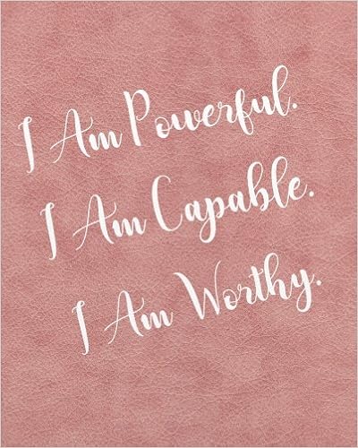 I Am Powerful Quotes Buy I Am Powerful I Am Capable I Am Worthy: Inspirational Quotes Journal  Wide Ruled College Lined Composition Notebook For 132 Pages Of 8"X10" Lined  Paper ... Quote Lined Notebook Series) (Volume