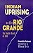 Indian Uprising on the Rio Grande: The Pueblo Revolt of 1680