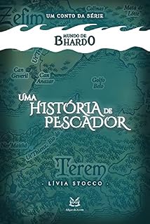 Livro Uma história de pescador: Contos de Bhardo (Mundo de Bhardo)