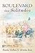 Boulevard des solitudes by 
