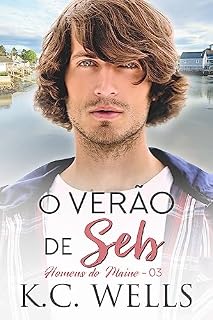Livro O verão de Seb (Homens do Maine Livro 3)