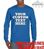 Customized YOUR TEXT HERE Personalized LONG SLEEVE T-shirts Unisex Youth/Adult Novelty