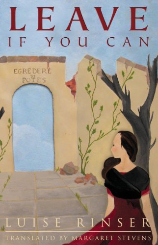 Leave If You Can by Luise Rinser