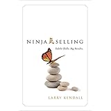 Ninja Selling: Subtle Skills. Big Results.