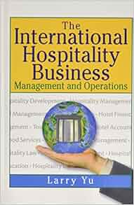 The International Hospitality Business Management And