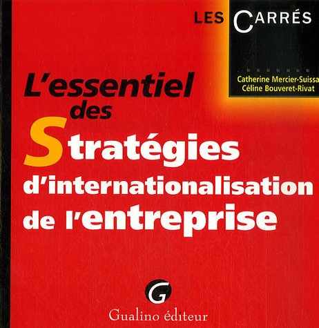 L' essentiel des stratégies d'internationalisation de l'entreprise