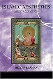 Islamic Aesthetics : An Introduction, Leaman, Oliver, 0268033692