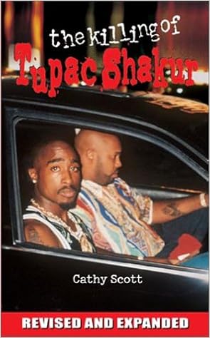 The Killing Of Tupac Shakur Scott Cathy 9780929712208 Books Amazon Ca
