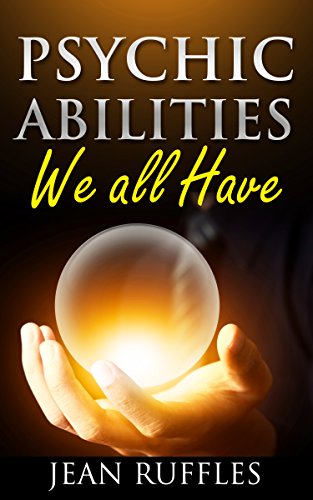 Psychic  Abilities: We All  Have