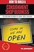 How To Build A Consignment Shop Business (Special Edition): The Only Book You Need To Launch, Grow & Succeed