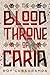 The Blood Throne of Caria (Empire of the Nightingale) by Roy Casagranda