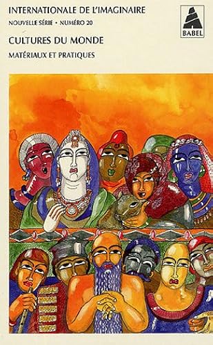 Download Internationale de l'imaginaire, N° 20 : Cultures du monde : Matériaux et pratiques PDF