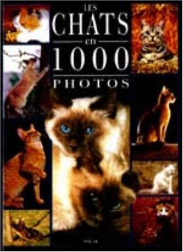 Les  chats en 1000 photos