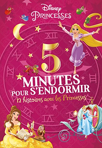 5 minutes pour s'endormir : 12 histoires avec les Princesses by