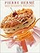 Mes desserts prÃ©fÃ©rÃ©s ( une recette inÃ©dite de Pierre HermÃ© offerte) by 