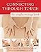 Connecting Through Touch: The Couples' Massage Book
