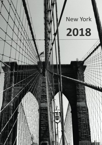 MY BIG FAT CALENDAR 2018 - NEW YORK BROOKLYN BRIDGE (Great Britain): 1 day per DIN A4 page, lined